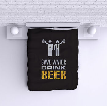 Ágytakaró Save Water Drink Beer 2